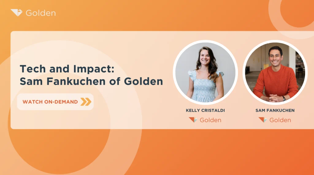 Tech and Impact: Sam Fankuchen of Golden